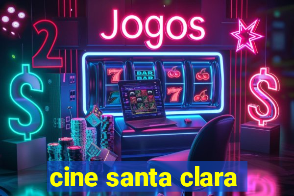 cine santa clara